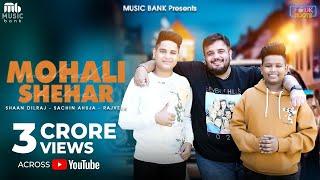 Mohali Shehar (Official Video) | Rajveer | Sachin Ahuja | Shaan Dilraj | Latest Song 2024