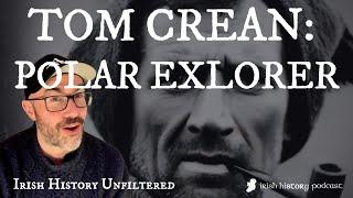 The Incredible life of Tom Crean: Polar Explorer