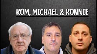 Discussing Rom,Michael, and Ronnie