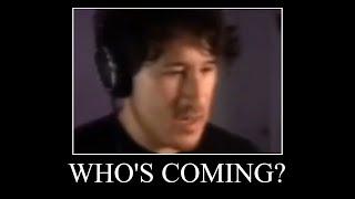 Markiplier - Who's Coming?