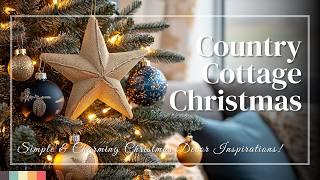 Simple & Charming: Country Cottage Christmas Decor Inspirations!