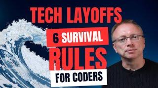 Tech LAYOFFS - 6 survival RULES for coders | Survival Guide Part 6