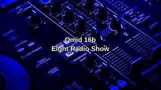 Omid 16b - Eight Radio Show