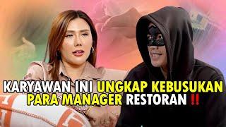 KARYAWAN INI UNGKAP KEBUSUKAN PARA MANAGER RESTORAN !!