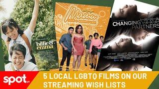 5 Local LGBTQ Films on Our Streaming Wish Lists | Spot.ph