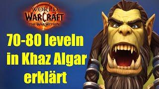 70-80 LEVELN in Khaz Algar erklärt! | WoW The War Within