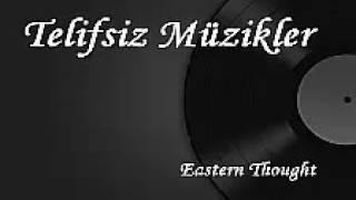 Telif Hakkı Olmayan Müzikler #3 - Eastern Thought