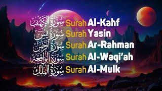 Surah Ar Rahman, Al Waqiah, Al Mulk, Al Kahfi, Yasin - Alaa Aqel I Bacaan Quran Merdu