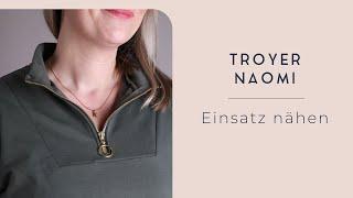 Troyer NAOMI • Einsatz und Reißverschluss nähen