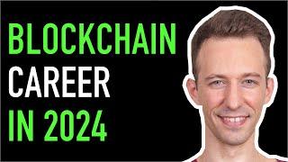  Start Your Blockchain career in 2024