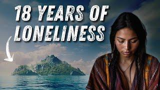 18 YEARS ALONE on Deserted Island | The Real Survival Story of Juana Maria