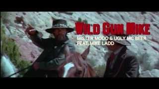 Mister modo & Ugly Mac Beer - Wild Gun Mike - Feat MikeLadd - Modonut Invasion ep