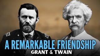 The Hero And The Humorist: The Friendship of U.S. Grant and Mark Twain