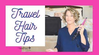 Travel Hair Care Tips