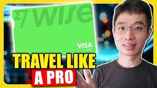 Save Money While Travelling Like A Pro | Wise Card