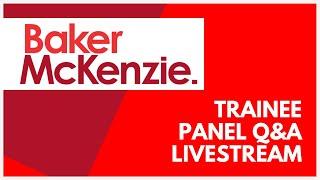 Baker McKenzie - Trainee Virtual Q&A Panel