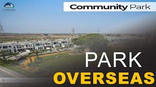 Lahore Smart City Overseas Prime | Family Park | Realtor Tayyab