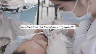 Buddhist Tzu Chi Foundation | Episode 32 Manta Medical Outreach