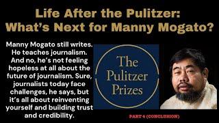 Life After the Pulitzer: What's Next for Manny Mogato?