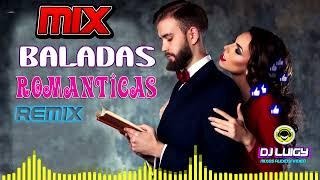 MIX BALADAS ROMANTICAS REMIX un amor cuando se va =(DJ LUIGY GALAMIXER ))=