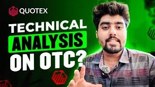 Technical Analysis on Quotex OTC | Quotex Trading