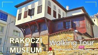 Rakoczi Museum I Tekirdağ, Türkiye I Walking Tour I 4K60fps