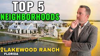 Top 5 Luxury And Affordable Neighborhoods in Lakewood Ranch, Florida