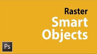 Raster smart objects & PSB files in Photoshop CC