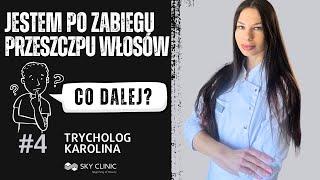 Opieka po zabiegu transplantacji włosów | Wywiad z Trychologiem Karoliną | Sky Clinic