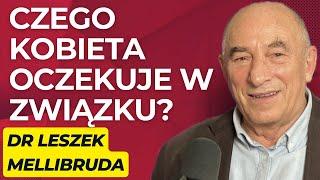 #26 "Czego kobieta oczekuje w związku? Jest 8 głównych oczekiwań" - gość: Leszek Mellibruda