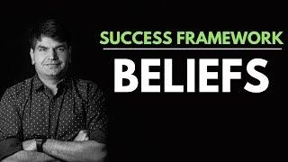 SUCCESS FRAMEWORK 13 - BELIEFS | Sumit Agarwal | Business Coach