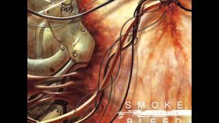 Smoke of Oldominion - ZebsTrippin/Bleed (Ft Yadira Brown)