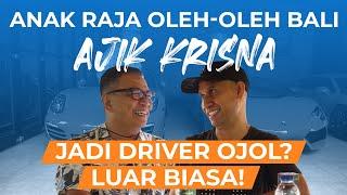 Anak Raja Oleh-Oleh Bali - Ajik Krisna, Jadi Driver Ojol? Luar Biasa! | Helmy Yahya Bicara