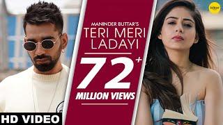 TERI MERI LADAYI (Full Song) Maninder Buttar feat. Tania | Akasa | Arvindr Khaira | MixSingh #Jugni