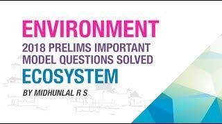 ECOSYSTEM | PRELIMS IMPORTANT MODEL QUESTION SOLVED | ENVIRONMENT | EKAM IAS