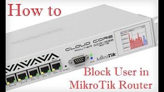 How to block user in MikroTik to access internet