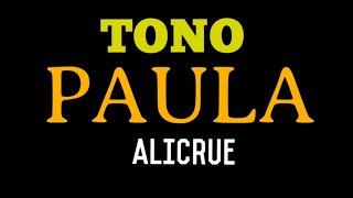 Alicrue - Tono Paula (2021)[AK Studio]@jaywesplaylist