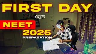 *FIRST DAY* of NEET 2025 PREPARATION |  unpredictable journey #neet