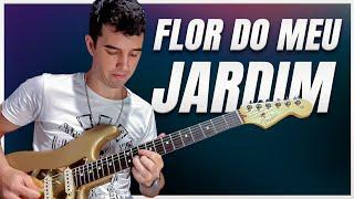 Flor do Meu Jardim na Guitarra (Os Filhos do Rio Grande)