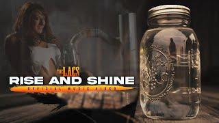 The Lacs - "Rise And Shine" (Official Video)