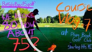 Course Vlog #7 @ Plum Brook Golf Club| Playing Well Again!