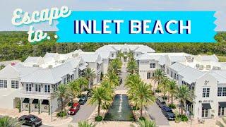 Escape to 30A Episode 4: Exploring Inlet Beach, Florida