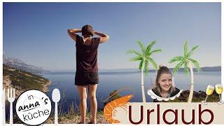 Vlog: Urlaub in Anna´s Küche - das koche & esse ich