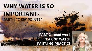 WHY WATER IS SO IMPORTANT IN WATERCOLOR PAINTING | 7 Key Points | PART 1