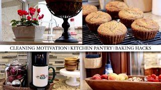 CLEANING MOTIVATION | BAKING HACKS | KITCHEN & PANTRY CLEAN