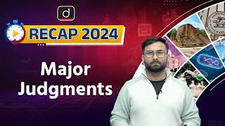 Major Judgments 2024 | UPSC Current Affairs | RECAP 2024 | UPSC Prelims 2025 | Drishti IAS English