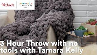 Online Class: 3 Hour Throw with no tools with Tamara Kelly | Michaels