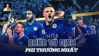 TÓM TẮT LEICESTER CITY VÀ MÙA GIẢI VÔ TIỀN KHOÁNG HẬU 2015/2016