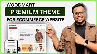 Build Your E-Commerce Website Easily with WoodMart Premium Theme:  WordPress Theme for Online Stores