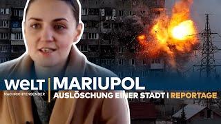 PUTINS KRIEG: Mariupol - Auslöschung einer Stadt I WELT Reportage